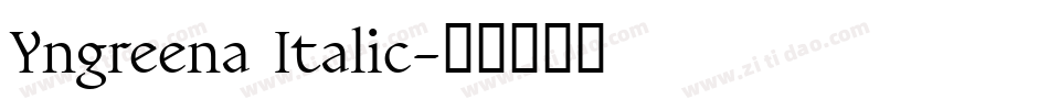 Yngreena Italic字体转换